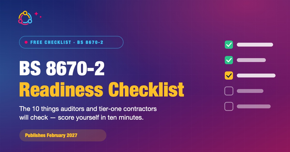 BS 8670-2 Readiness Checklist