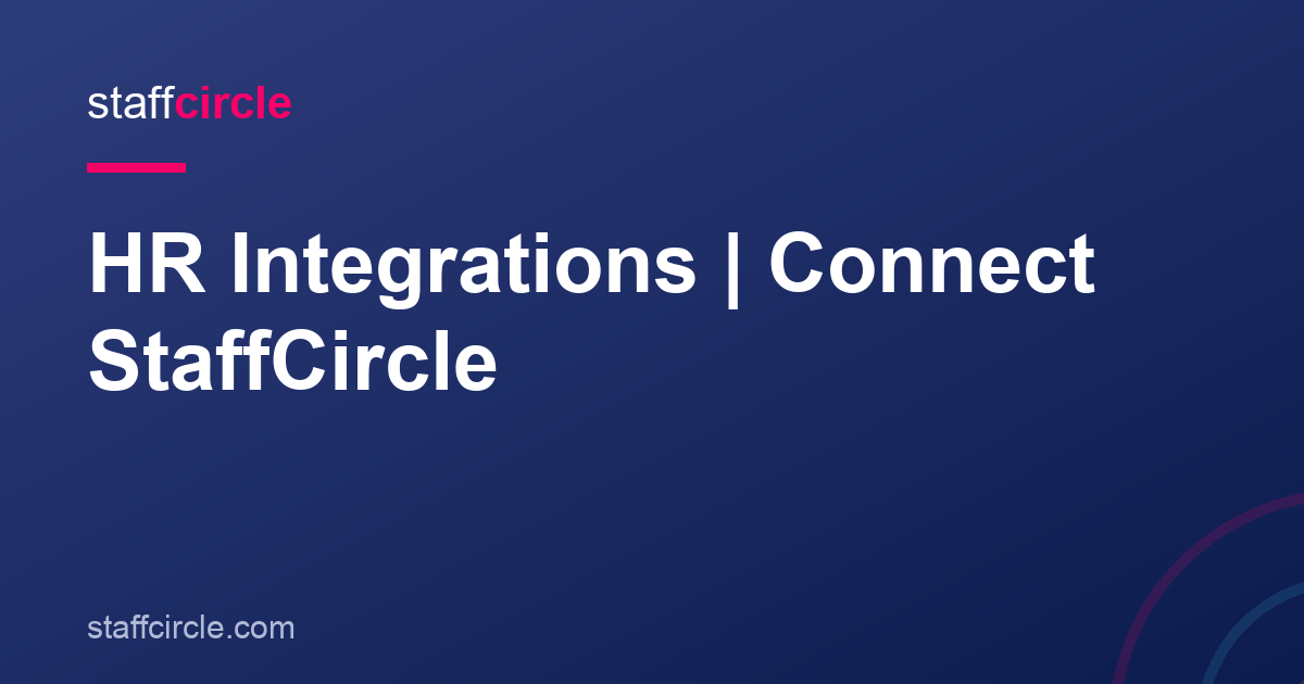 HR Integrations | Connect StaffCircle | StaffCircle