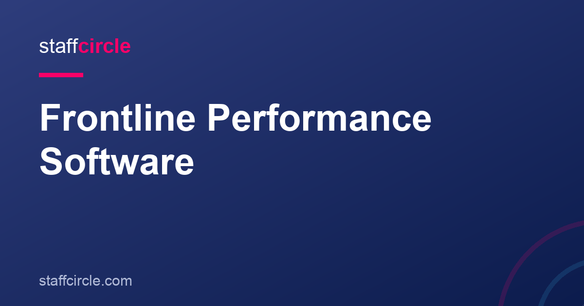 Frontline Performance Software | StaffCircle