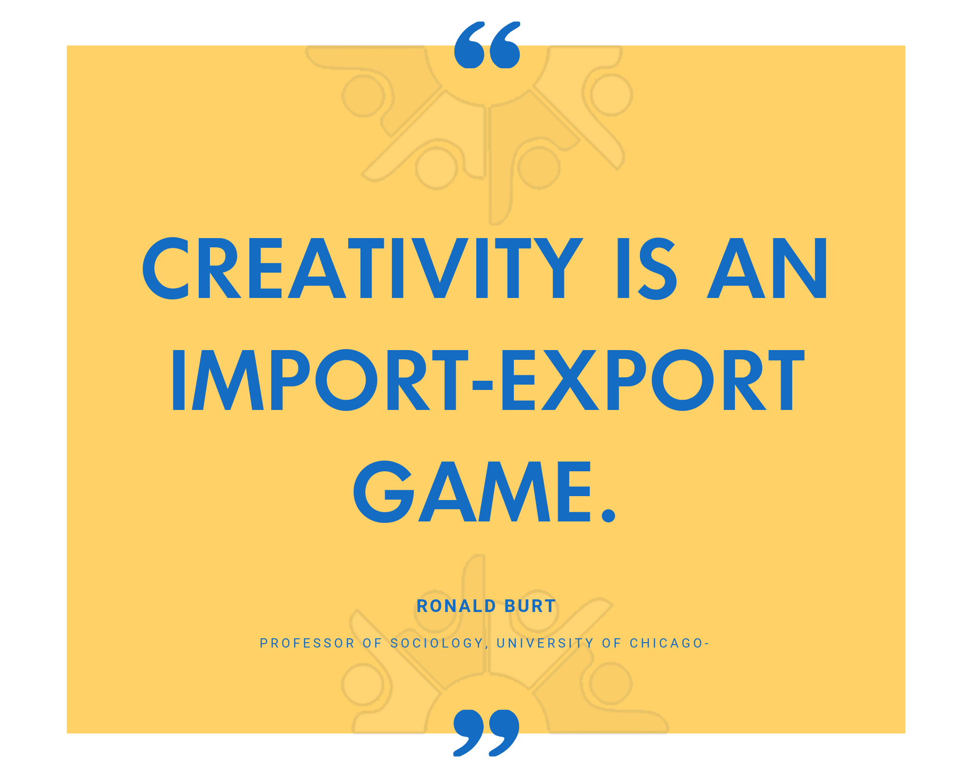 Creativity is an Import-Export Game