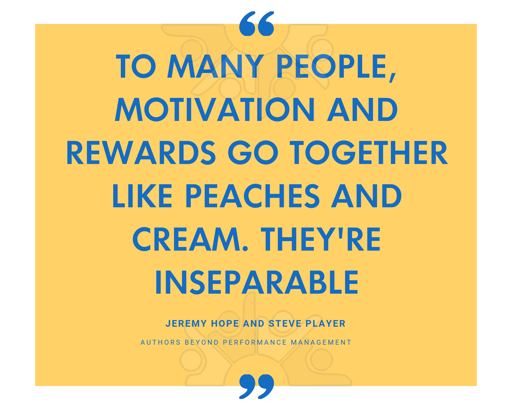 To many people, motivation and rewards go together like peaches and cream. Theyre inseparable