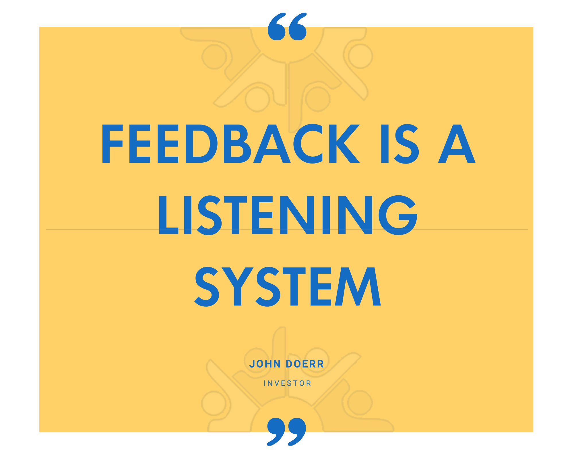 Investor John Doerr on feedback being a listening system