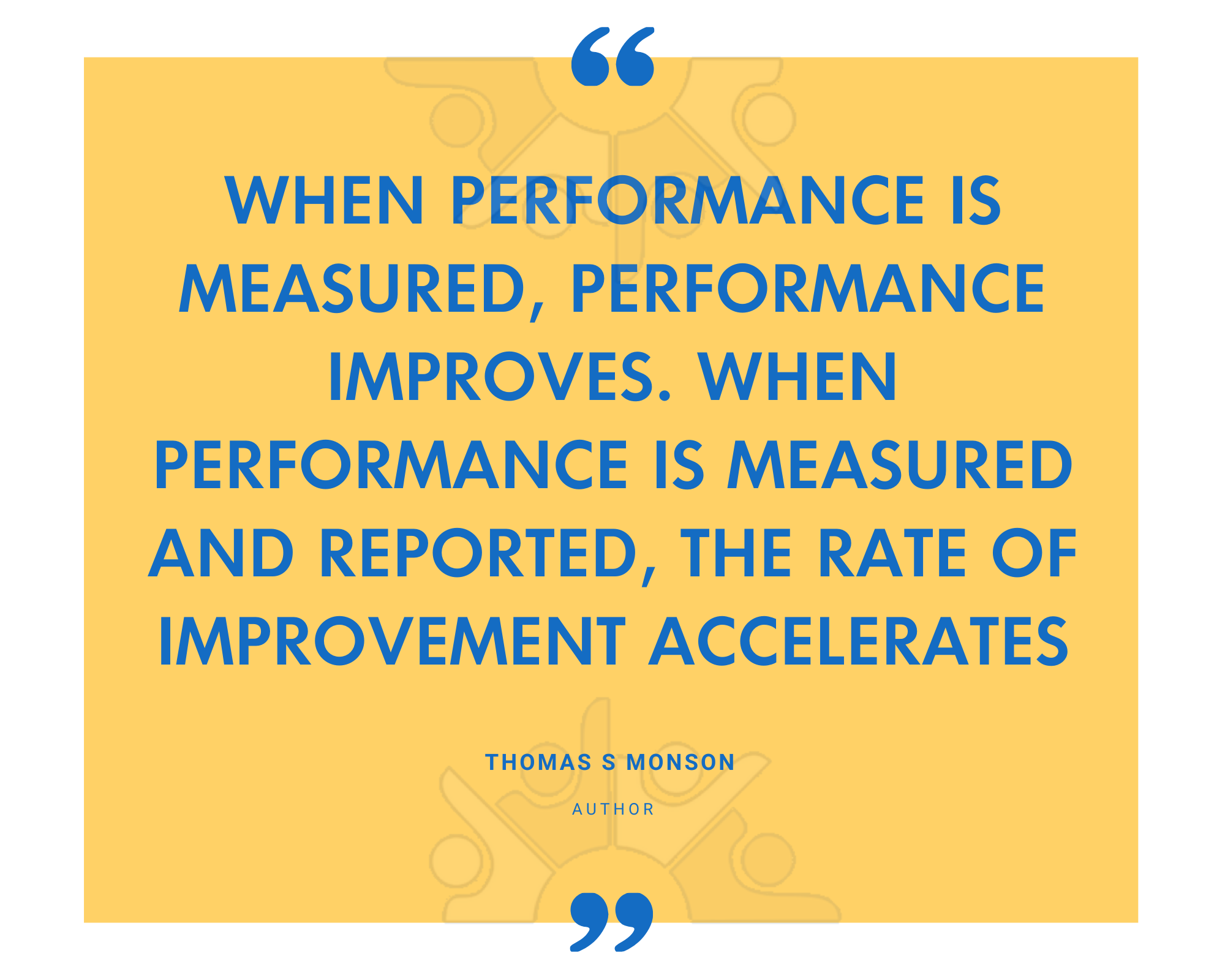 Thomas S Monson on measured performance improving and reported performance improving faster