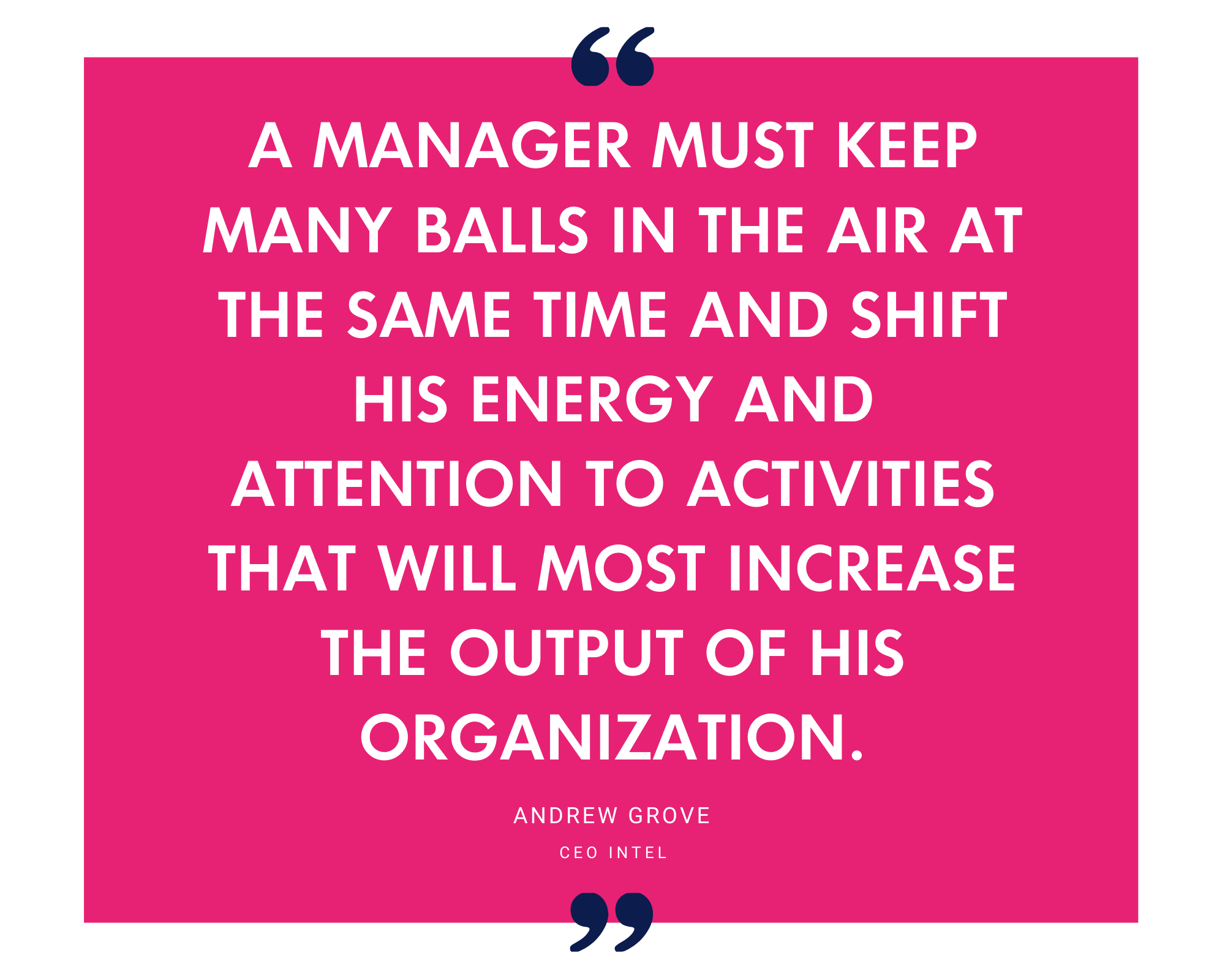 Andrew Grove on managers juggling many tasks and focusing on those that raise output most