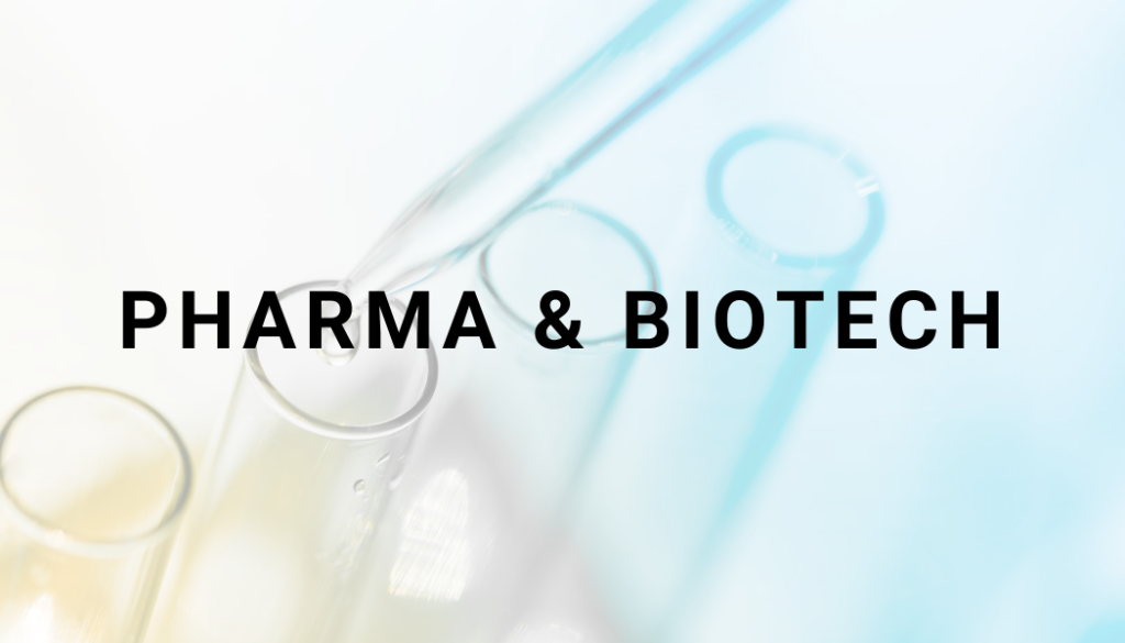 Pharma and Biotech