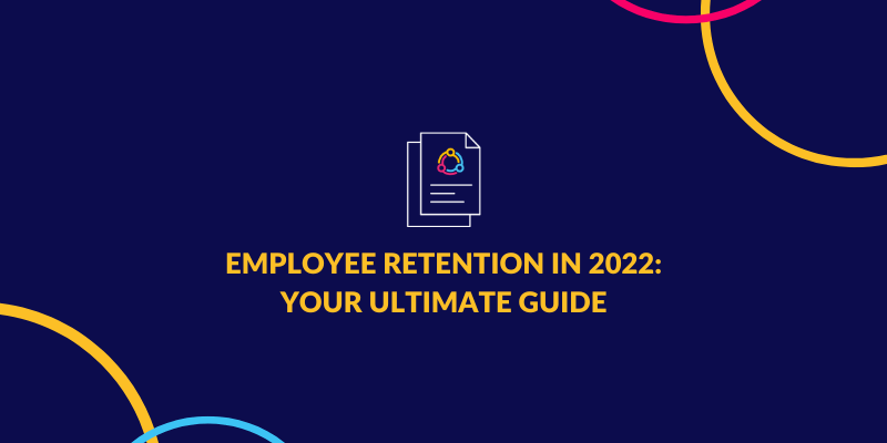 Employee Retention in 2025: Your Ultimate Guide