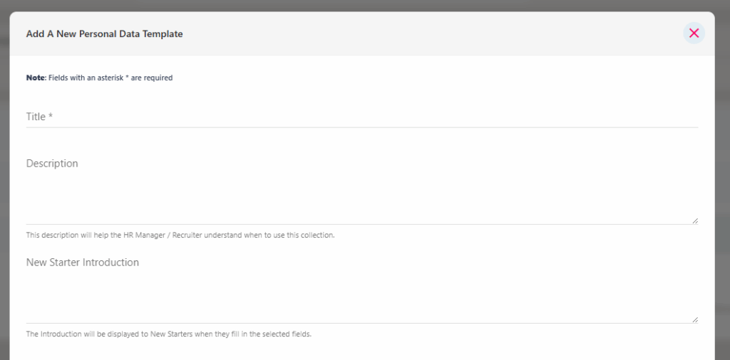 The plus button beside New Starters, opening the personal data template pop-up