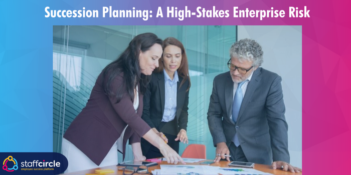 Treating Succession as an Enterprise Risk