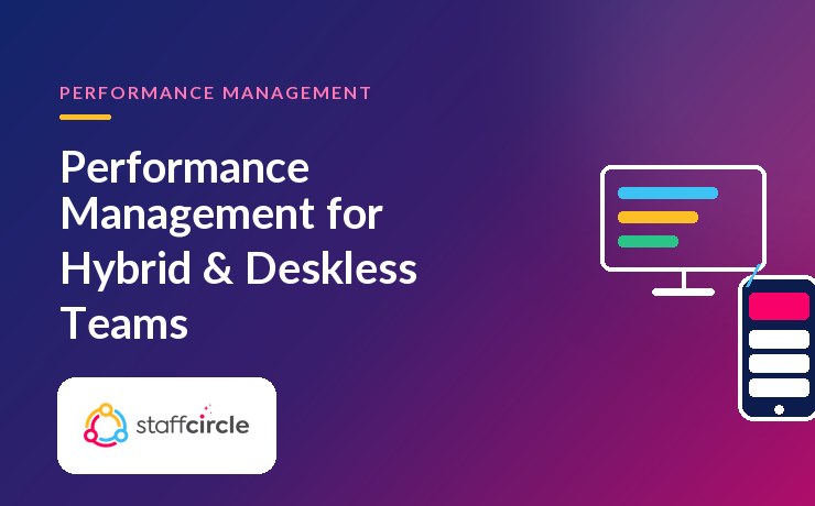 Performance Management for Hybrid and Deskless Teams