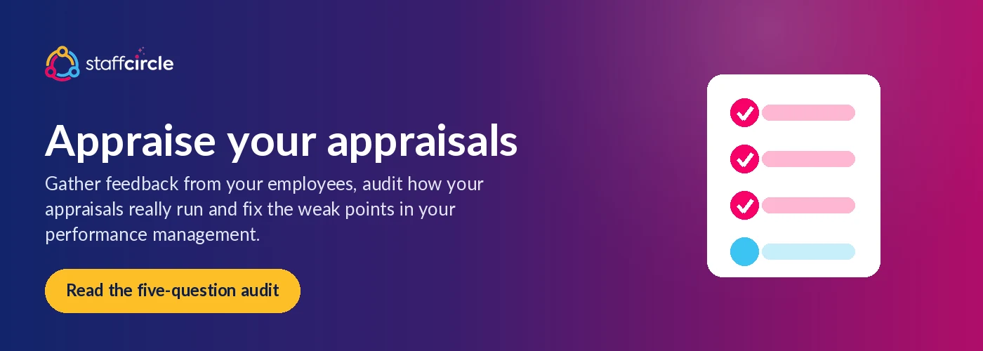 Appraise your appraisals: read the StaffCircle five-question appraisal audit