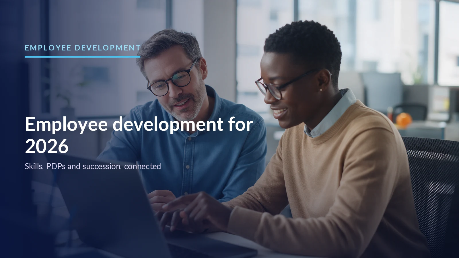 Employee Development for 2026: Skills, PDPs & Succession