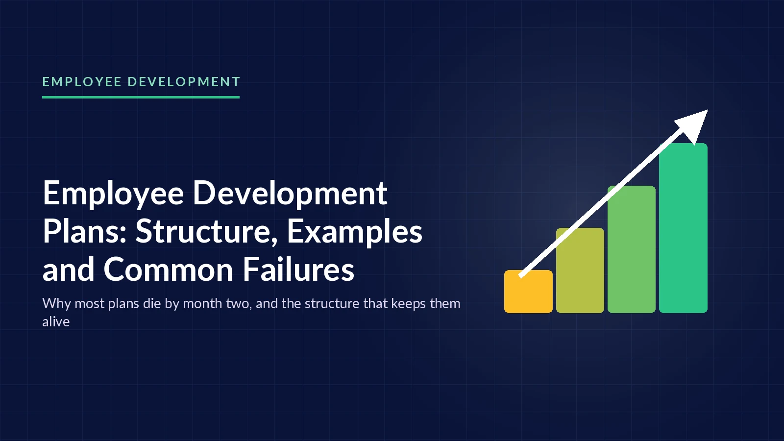 Employee Development Plans: Structure, Examples and Common Failures