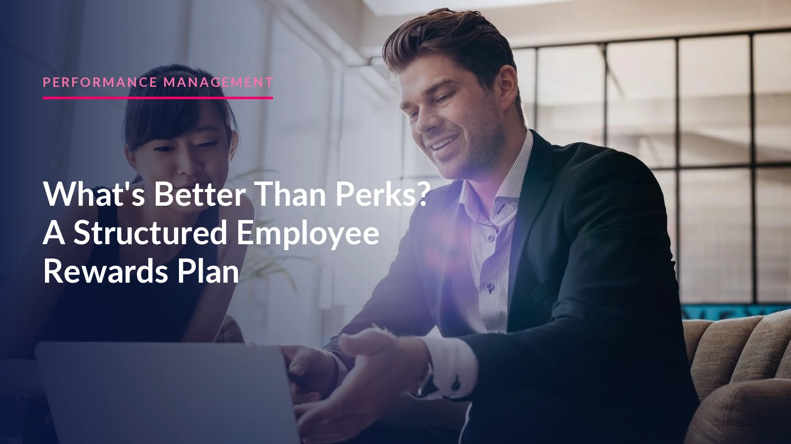 What’s better than perks? A structured employee rewards plan, that’s what.