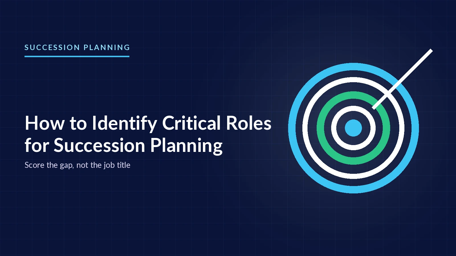 How to Identify Critical Roles for Succession Planning