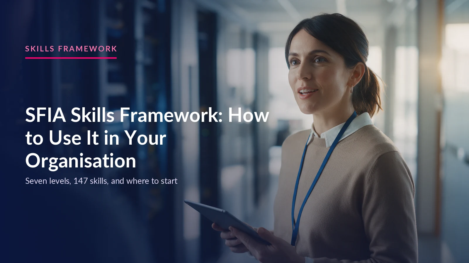 SFIA Skills Framework: How to Use It in Your Organisation
